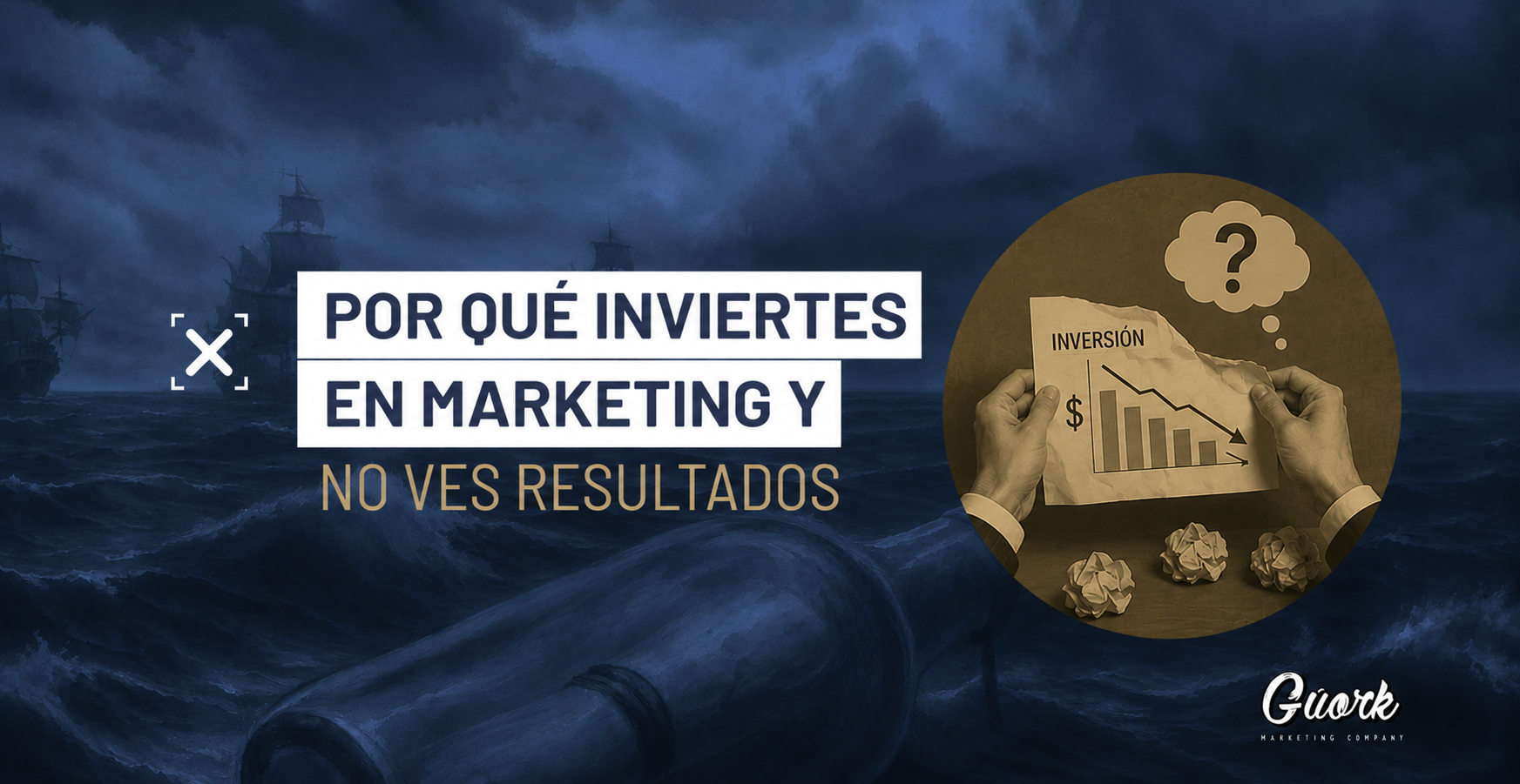 Por qué inviertes en marketing y no ves resultados